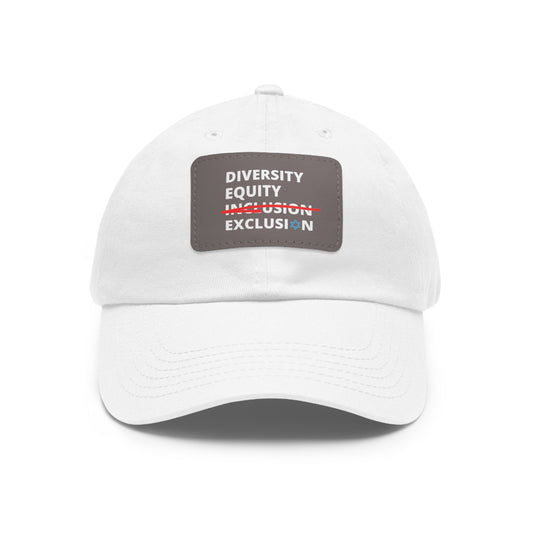 Diversity Equity Exclusion Hat (many color options)